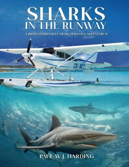 Sharks in the Runway, Paul W. J. Harding - Paperback - 9798295655418