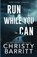 Run While You Can, Christy Barritt - Paperback - 9798295657764