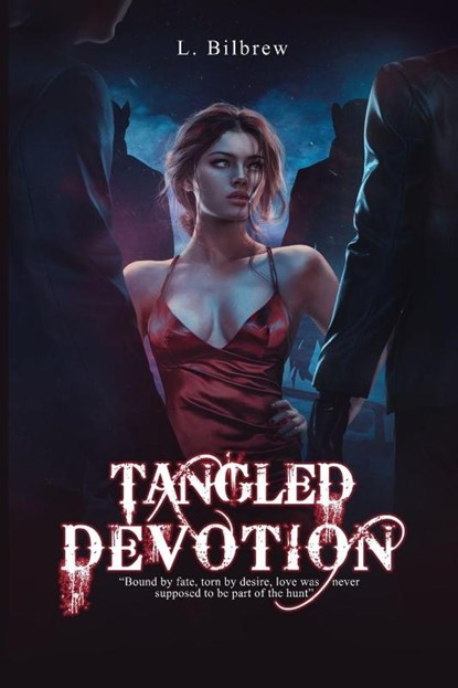 TANGLED DEVOTION, L. Bilbrew - Paperback - 9798295664083