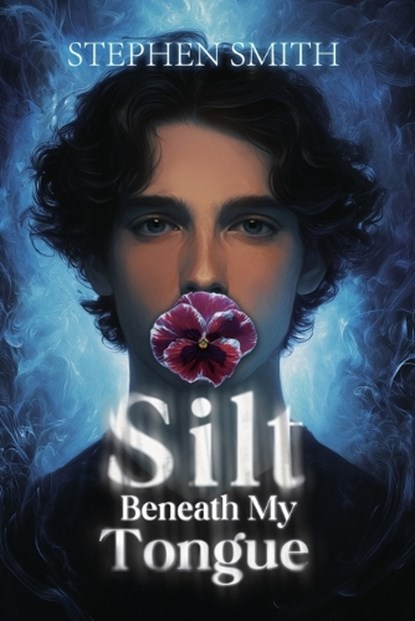 Silt Beneath My Tongue, Stephen Smith - Paperback - 9798295666414