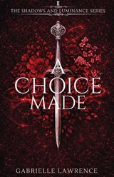 A Choice Made - Lawrence - 9798295667657