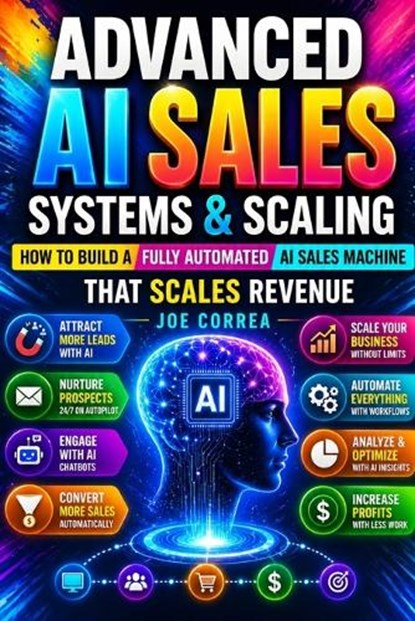 Advanced AI Sales Systems & Scaling, Joe Correa - Paperback - 9798295701153