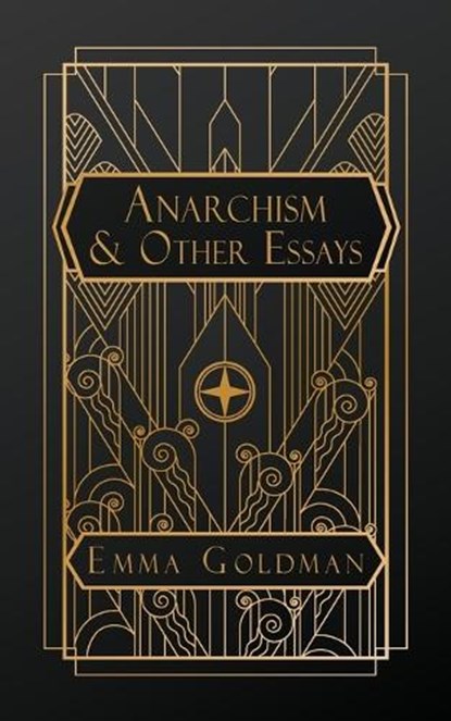 Anarchism and Other Essays, Emma Goldman - Paperback - 9798295709821