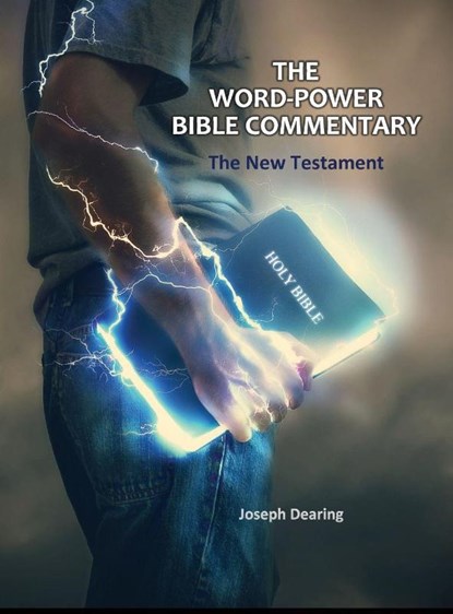 The Word-Power Bible Commentary, Joseph Dearing - Gebonden - 9798295729164