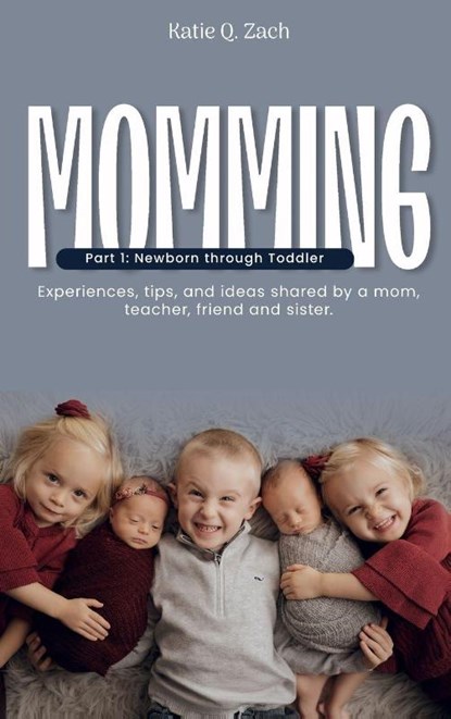 MOMMING, Katie Q. Zach - Gebonden - 9798295736964