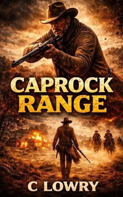 Caprock Range, C. Lowry - Paperback - 9798295747878