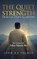 The Quiet Strength, John B S Tucker - Gebonden - 9798295767012