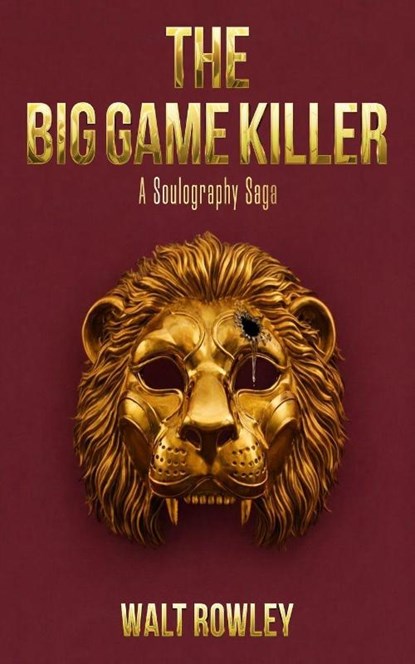The Big Game Killer, Walt Rowley - Paperback - 9798295769382
