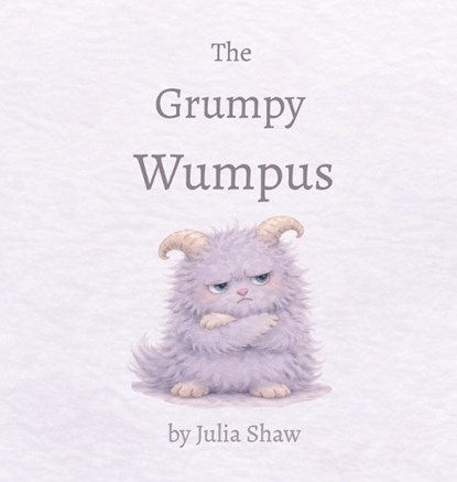 The Grumpy Wumpus, Julia Shaw - Gebonden - 9798295778551