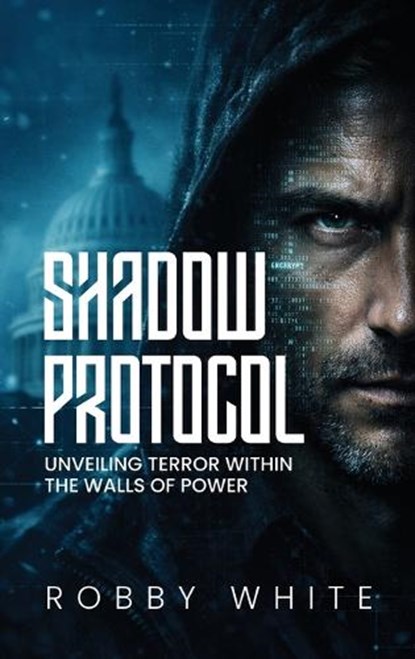 Shadow Protocol, Rob White - Gebonden - 9798295821011
