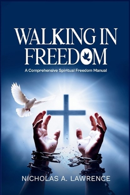 Walking in Freedom, Nicholas Lawrence - Paperback - 9798295828485