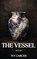 The Vessel, Ivy Garces - Gebonden - 9798295839061