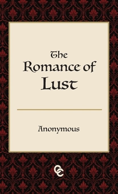 The Romance of Lust, Anonymous - Gebonden - 9798295855191
