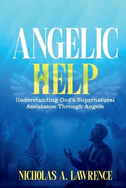 Angelic Help, Nicholas Lawrence - Paperback - 9798295857843