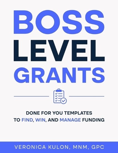 Boss Level Grants, Veronica Kulon - Paperback - 9798295860959