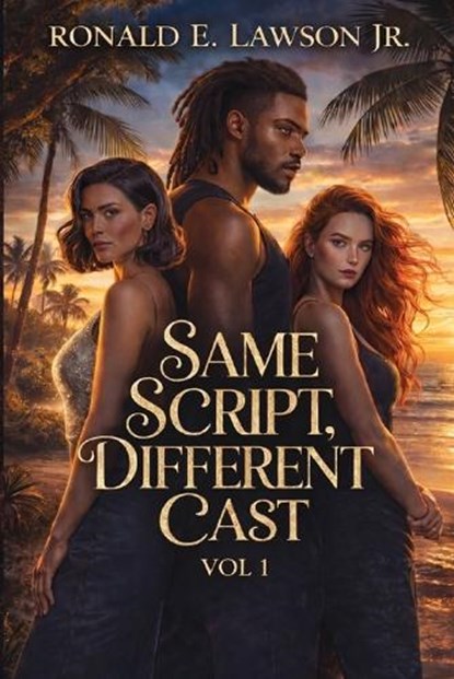 Same Script, Different Cast Vol 1, Ronald E Lawson - Paperback - 9798295867309
