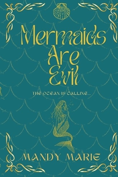 Mermaids are Evil, Mandy Marie - Paperback - 9798295895258
