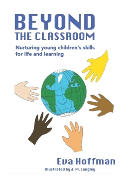Beyond The Classroom, Eva Hoffman - Paperback - 9798296275479