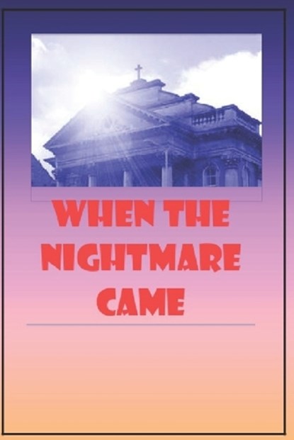 When the Nightmare Came, David Norris - Paperback - 9798296464798