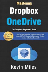 Miles, K: Mastering OneDrive & Dropbox - Kevin Miles - 9798297116306