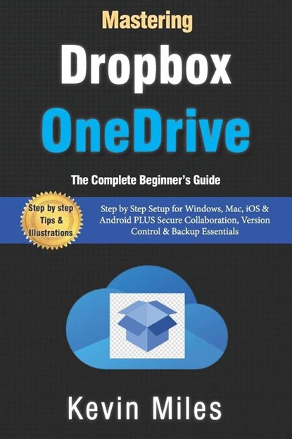 Miles, K: Mastering OneDrive & Dropbox, Kevin Miles - Paperback - 9798297116306