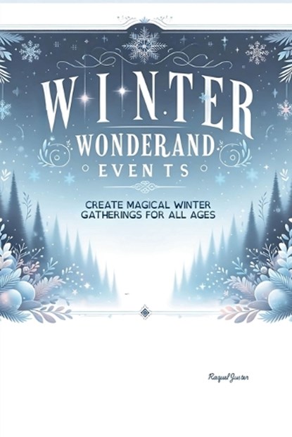 Winter Wonderland Events, Raquel Juster - Paperback - 9798298339568