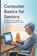Meskill, M: Computer Basics for Seniors, Manfred Meskill - Paperback - 9798298841139