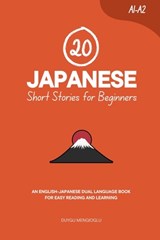 20 Japanese Short Stories for Beginners: An English-Japanese Dual-Language Book for Easy Reading and Learning - Duygu Mengioglu - 9798298921886