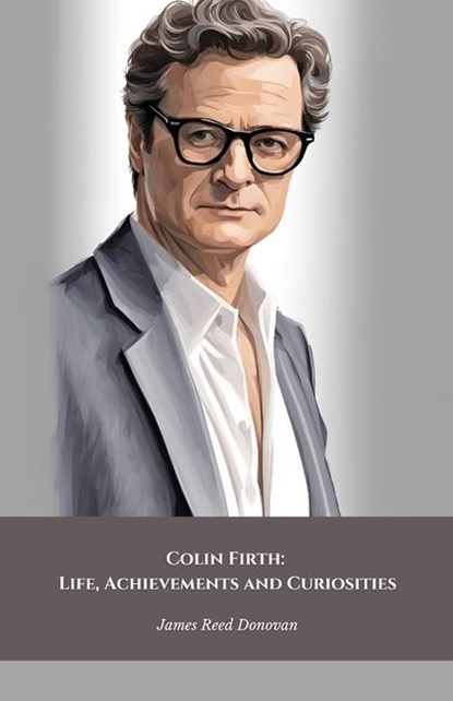 Colin Firth, James Reed Donovan - Paperback - 9798300515355