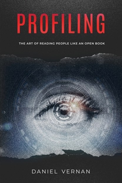 Profiling: The Art of Reading People Like an Open Book, Daniel Vernan - Paperback - 9798300756284