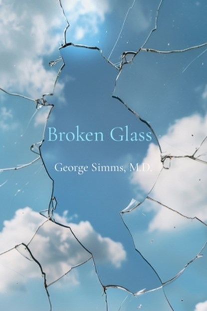 Broken Glass, George Robert Simms - Paperback - 9798300853440
