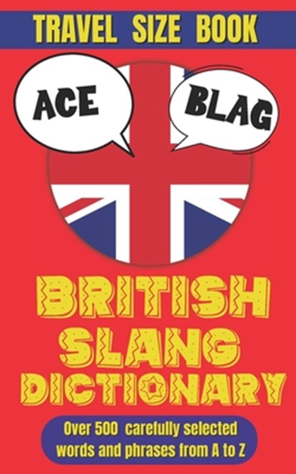 British Slang Dictionary: A Cheeky Guide to the Queen's English, Slang Mania - Paperback - 9798301159367