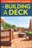 The Complete Guide to Building a Deck, C. D. Whitney - Paperback - 9798301426018