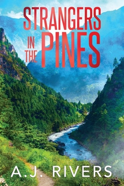 Strangers in the Pines, A. J. Rivers - Paperback - 9798301809453