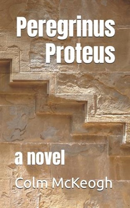 Peregrinus Proteus, Colm McKeogh - Paperback - 9798302207135