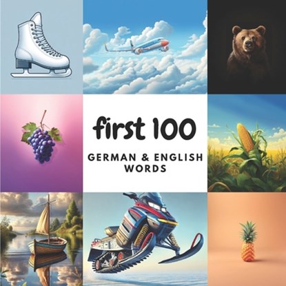 First 100 German & English Words, Aisling Heidary - Paperback - 9798302464736