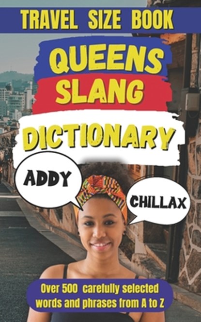 Queens Slang Dictionary: The Ultimate Guide to New York's Most Diverse Lingo, Slang Mania - Paperback - 9798302630827