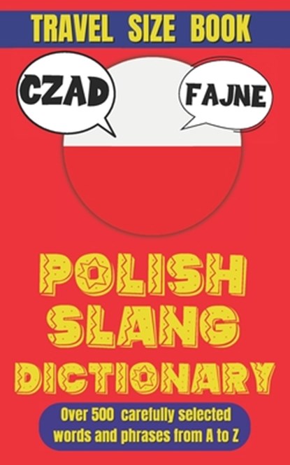 Polish Slang Dictionary: Master the Art of Polish Street Talk and Everyday Expressions, Slang Mania - Paperback - 9798302982858