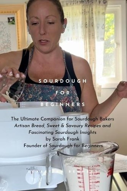 Sourdough for Beginners, Sarah Frank - Paperback - 9798303386327