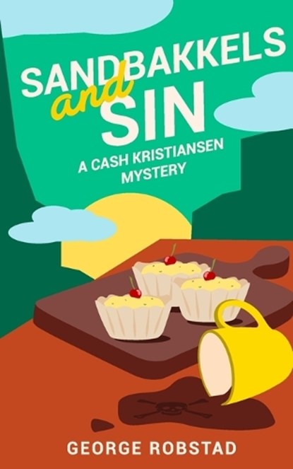 Sandbakkels and Sin, George Robstad - Paperback - 9798303389748
