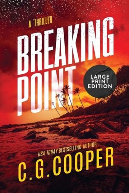 Breaking Point: Large Print Edition, C. G. Cooper - Paperback - 9798303620384