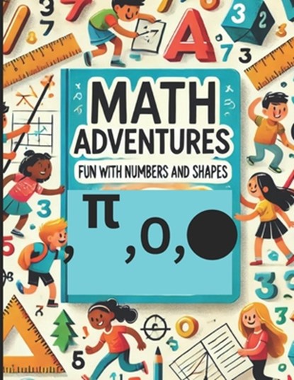 Math Adventures: Fun with Numbers and Shapes, Rouf Bhat - Paperback - 9798303704817