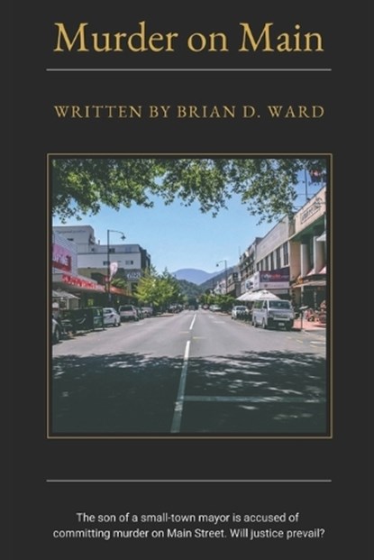 Murder on Main, Brian Ward - Paperback - 9798303735644
