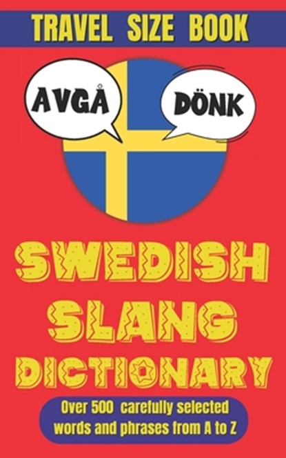 Swedish Slang Dictionary: Lost in Translation? Not Anymore! Master Swedish Slang with Ease, Slang Mania - Paperback - 9798304001076