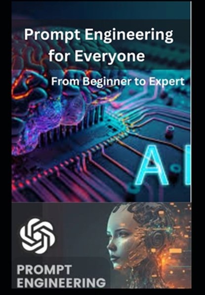 Prompt Engineering for Everyone: From Beginner to Expert, Ritik Singh - Paperback - 9798304329804