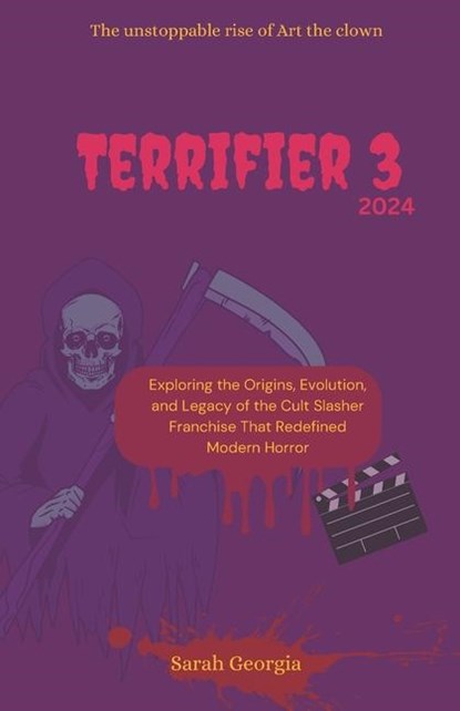 Terrifier 3 2024, Sarah Georgia - Paperback - 9798304414135