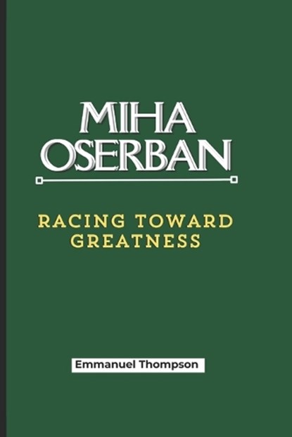 Miha Oserban, Emmanuel Thompson - Paperback - 9798304813204