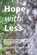 Hope with Less, Jonathan Keren-Black - Paperback - 9798305423259