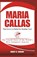 Maria Callas, Nancy O Carson - Paperback - 9798306067605
