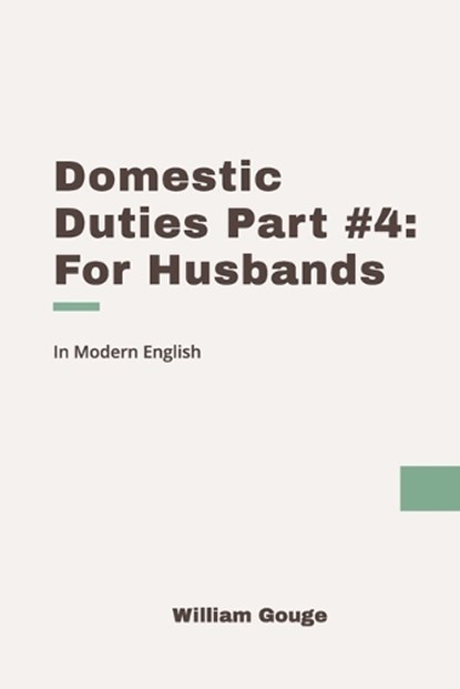 Domestic Duties, William Gouge - Paperback - 9798306201313